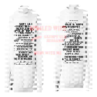 I'm a Spoiled Wife I Have a Freaking Awesome Husband Sweatshirt - Monsterry