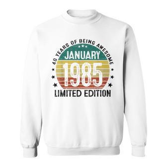 January 1985 40Th Birthday 1985 40 Years Decorative Sweatshirt - Geschenkecke