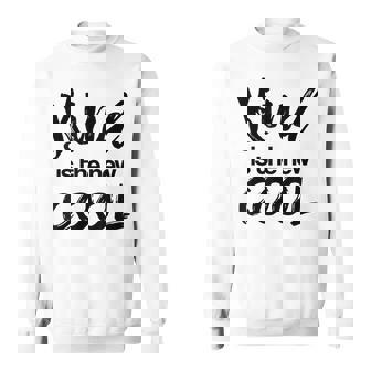 Kind Is The New Cool Choose Kindness Vintage Sweatshirt - Monsterry