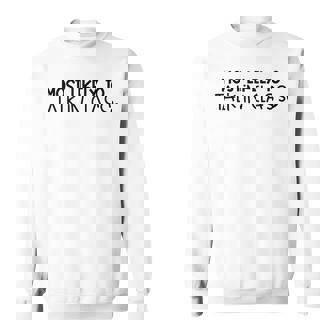 Most Likely To Talk In Class Talkative Sarcasm Witty Tee Sweatshirt - Monsterry