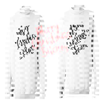 Merry Christmas Bitches Adult Humor Xmas Holiday Sweatshirt - Monsterry