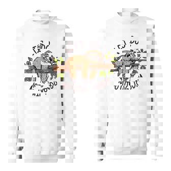 National Nothing Day Let's Do Nothing Today Lazy Sloth Sweatshirt - Monsterry