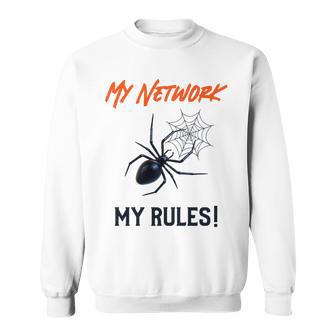 My Network My Rules Lustiges It Cyber Security Sweatshirt - Geschenkecke