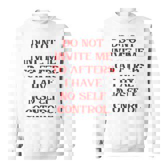 Do Not Invita Me To Afters I Have No Self Control – Party Camisa de entrenamiento - Regaloses