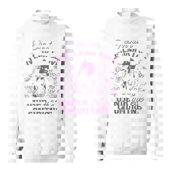 I Can Not Live Laugh Love Under These Conditions Cat Sweatshirt - Monsterry