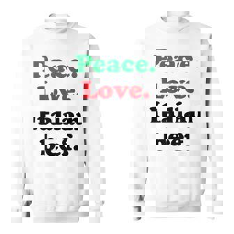 Peace Love Italian Beef Sandwich Chicago Foodie Food Sweatshirt - Monsterry