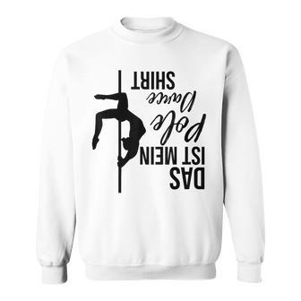 This Is My Pole Dance Pole Dancing Sweatshirt - Geschenkecke