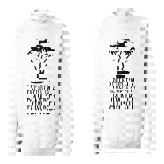 Pretend I'm A Palm Tree Easy Lazy Halloween Costume 2024 Sweatshirt | Mazezy