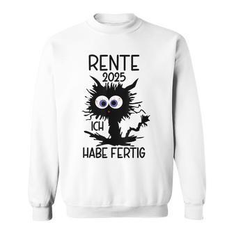 Rente 2025 Ich Habe Fertig Gray Sweatshirt - Geschenkecke