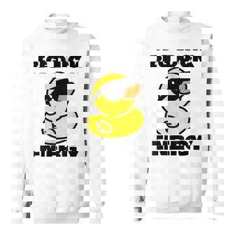 Rubber Ducky Meme Big Duck Energy Sweatshirt - Monsterry
