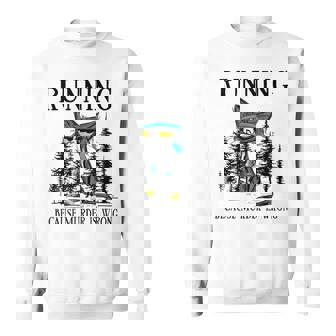 Running Because Murder Is Wrong Cat Running Sweatshirt - Monsterry