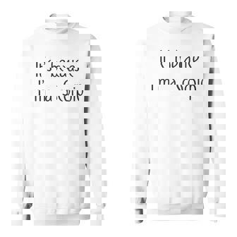 Scorpion Zodiac Sign Saying Astrology Fun Sweatshirt - Monsterry