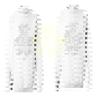 If You Shenan Once You'll Shenanigan St Patrick's Day Sweatshirt - Thegiftio UK
