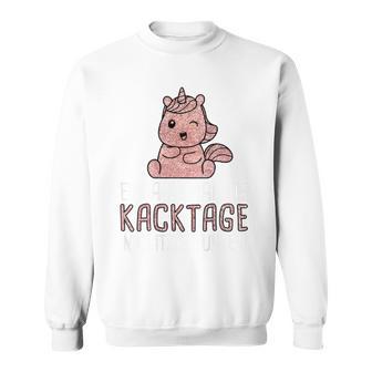 Sie Mal Die Kacktage In Glitzer Tunken Unicorn Sweatshirt - Geschenkecke