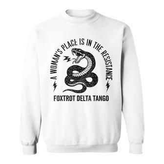 Snake A Woman's Place Is In The Resistance Sweatshirt - Thegiftio UK