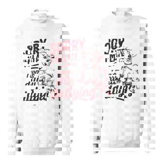 Sorry I'm Late I Was Dilly Dallying Sheep Cute Lamb Sweatshirt - Thegiftio UK