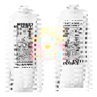 More Spaghetti Less Upsetti Cute Cat Quote Sweatshirt - Seseable