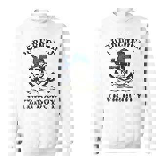 SURRENDER YER BOOTY Pirate Talk Day Joke Skull Swords Sweatshirt - Monsterry
