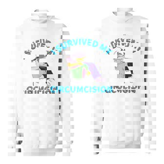 I Survived My Circumcision Random Humor Sweatshirt - Monsterry