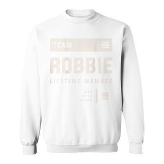 Team Robbie Lifetime Member Name Robbie Sweatshirt - Geschenkecke