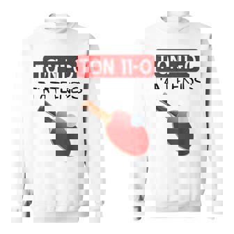 Ton 11-0 T'attends Tennis De Table Ping Pong Humour Drôle Sweater e - Cadeauxyz