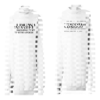 Undiagnosed But Something Ain't Right Sweatshirt | Mazezy