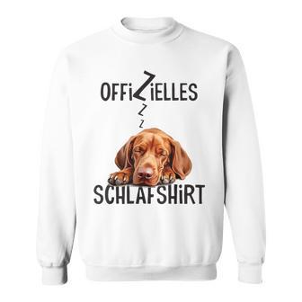 Vizsla Official Sleep With Dog Sweatshirt - Geschenkecke