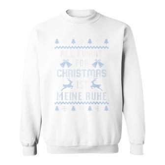 All I Want For Christmas Ist My Rest Blue Sweatshirt - Geschenkecke