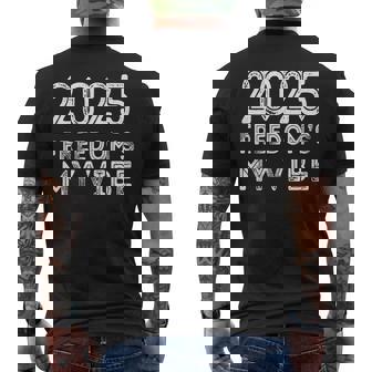 2025 Retirement Retired Dad Mom 2025 Freedom's My Vibe Men's Back Print T-Shirt - Monsterry