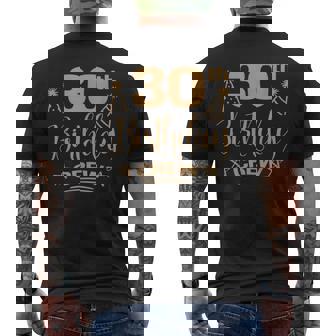 30 Year Old B-Day 30Th Birthday Crew Group Friends Men's T-shirt Back Print - Monsterry