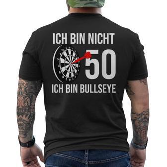 50 Geburtstag Dart Ich Bin Nicht 50 Ich Bin Bullseye T-Shirt mit Rückendruck - Geschenkecke