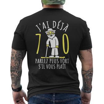 70 Ans Anniversaire Homme J'ai Déjà 70 Ans Humour 70Ème T-shirt imprimé au dos - Cadeauxyz