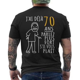 70 Ans Anniversaire J'ai Déjà 70 Ans Humour 70Ème T-shirt imprimé au dos - Cadeauxyz