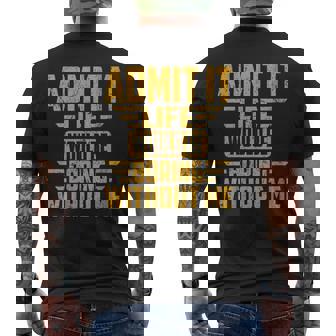 Admit It Life Would Be Boring Without Me s Rétro Cool T-shirt imprimé au dos - Cadeauxyz