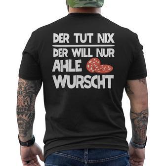 Ahle Sausage Sayings North Hessen Dialect Awl Sausage T-Shirt mit Rückendruck - Geschenkecke