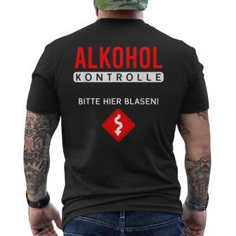 Alcohol Control Bitte Hier Blasiges Sauf Party T-Shirt mit Rückendruck - Geschenkecke