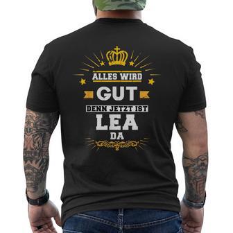 Alles Wird Gut Denn Jetzt Ist Lea Da Slogan T-Shirt mit Rückendruck - Geschenkecke