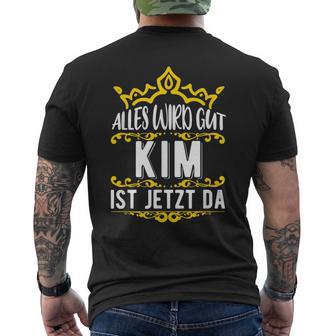 Alles Wird Gut Kim Ist Jetzt Da Alles Wird Gut Alles Wird Gut T-Shirt mit Rückendruck - Geschenkecke