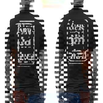 Always Plan Ahead Men's Back Print T-Shirt - Monsterry