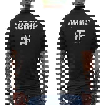 Aquarius AF Birthday T Shirt January February Zodiac Men's Back Print T-Shirt - Monsterry