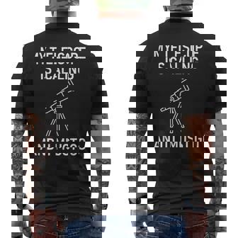 Astronomy My Telescope Is Calling And I Must Go Men's Back Print T-Shirt - Monsterry