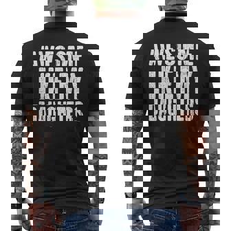 Awesome Like My Daughters Fathers Day Men's T-shirt Back Print - Seseable