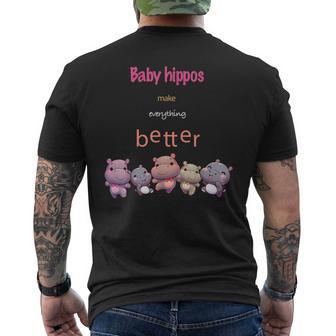 Baby Hippos Make Everything Better Men's T-shirt Back Print - Thegiftio UK