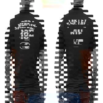 Basketball Mode On Player Coach Fan Dad Men's Back Print T-Shirt - Monsterry