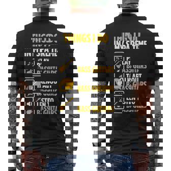 Bassist Musician Spare Time Talk About Bass Guitar Men's Back Print T-Shirt - Monsterry