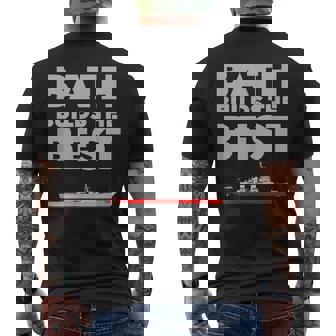 Bath Builds The Best Aegis Destroyers T-Shirt Men's Back Print T-Shirt - Monsterry