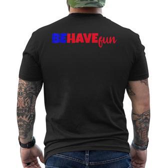 Behave Have Fun Oxymoron Men's Back Print T-Shirt - Monsterry