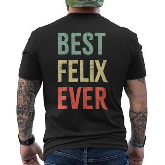 Best Felix Ever First Name T-Shirt mit Rückendruck - Geschenkecke