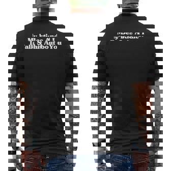 My Bestie And I Talk Sh-T About You Friends Matching Men's T-shirt Back Print - Monsterry