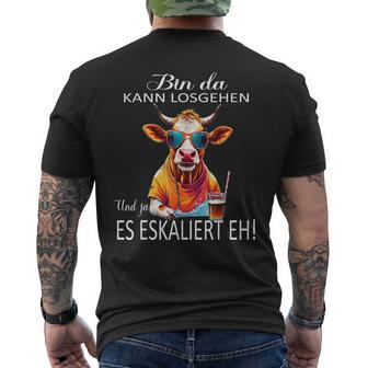 Bin Da Kann Losgehen Und Ja Es Escaliert Eh Costume Party T-Shirt mit Rückendruck - Geschenkecke